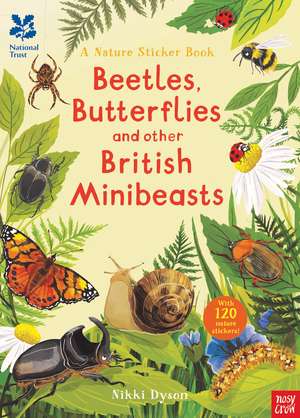 National Trust: Beetles, Butterflies and other British Minibeasts de Nikki Dyson