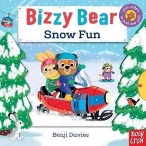 Bizzy Bear: Snow Fun de Benji Davies