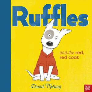 Ruffles and the Red, Red Coat de David Melling