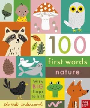 100 First Words: Nature de Edward Underwood