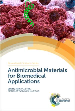 Antimicrobial Materials for Biomedical Applications de Abraham J Domb