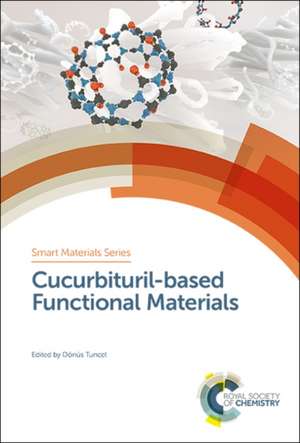 Cucurbituril-Based Functional Materials de Dönüs Tuncel