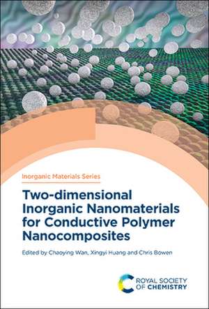 Two-Dimensional Inorganic Nanomaterials for Conductive Polymer Nanocomposites de Chaoying Wan