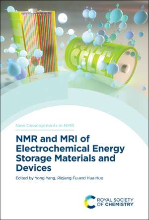 NMR and MRI of Electrochemical Energy Storage Materials and Devices de Yong Yang