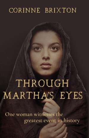 Through Martha's Eyes de Corinne Brixton