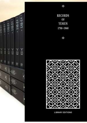 Records of Yemen 1798–1960 16 Volume Hardback Set de Doreen Ingrams