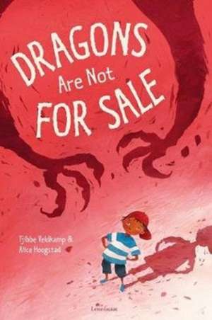 Dragons Are Not for Sale de Alice Hoogstad