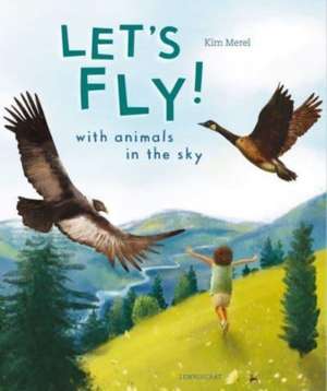 Let's Fly de Kim Merel