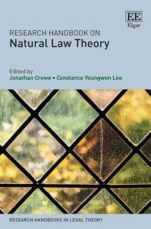 Research Handbook on Natural Law Theory de Jonathan Crowe