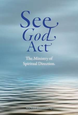 See God ACT de Michael Drennan Sj