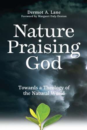 Nature Praising God de Dermot Lane