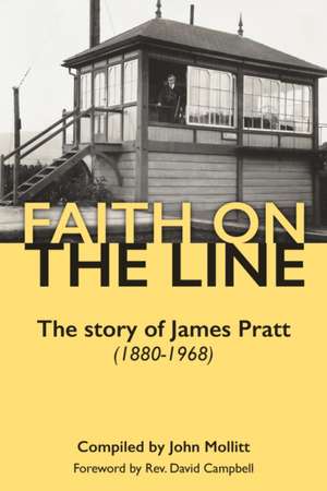 Faith on the Line de John Mollitt