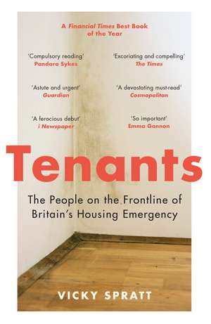 Tenants: The People on the Frontline of Britain's Housing Emergency de Vicky Spratt