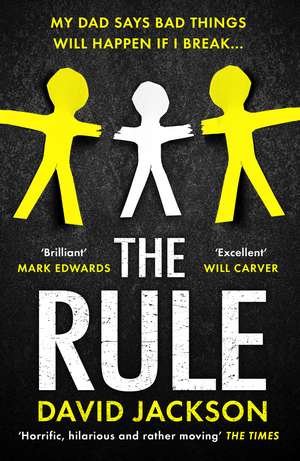 The Rule: The new heart-pounding thriller from the bestselling author of Cry Baby de David Jackson