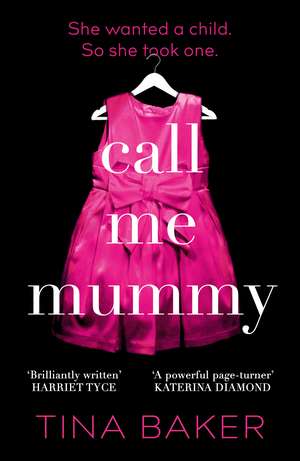 Call Me Mummy: the #1 ebook bestseller de Tina Baker