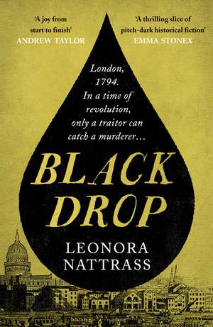 Black Drop: the Sunday Times Historical Fiction Book of the Month de Leonora Nattrass