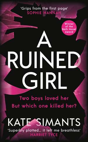 A Ruined Girl: an unmissable thriller with a killer twist you won't see coming de Kate Simants