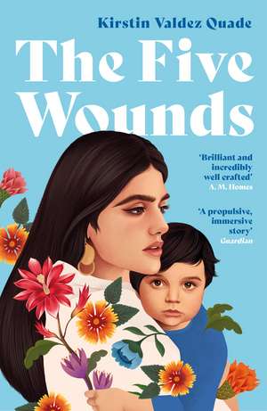 The Five Wounds de Kirstin Valdez Quade