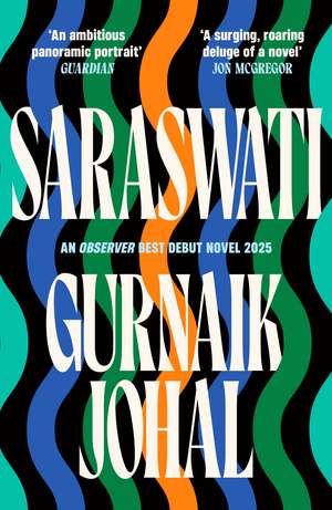 Saraswati: A Book of the Year in Telegraph, Independent and Guardian de Gurnaik Johal