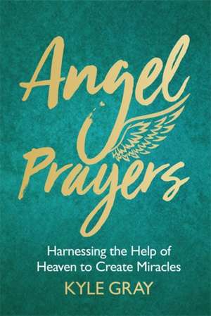 Gray, K: Angel Prayers