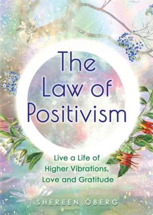 The Law of Positivism de Shereen Oberg