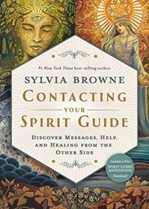 Browne, S: Contacting Your Spirit Guide de Sylvia Browne