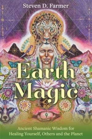 Earth Magic de Steven Farmer