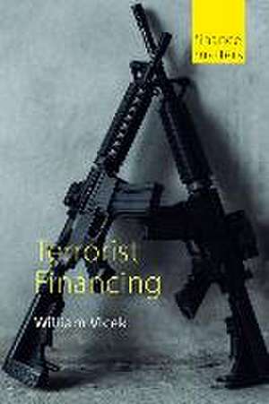 Terrorist Financing de Dr William (University of St Andrews) Vlcek