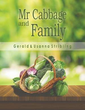 Mr Cabbage and Family de Gerald Stribling