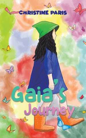 Gaia's Journey de Christine Paris