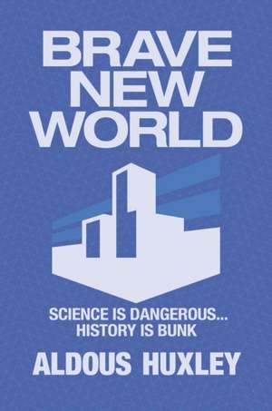 BRAVE NEW WORLD de HUXLEY ALDOUS