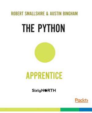 The Python Apprentice de Smallshire, Robert