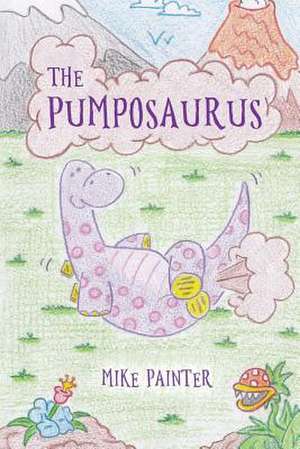 The Pumposaurus de Mike Painter