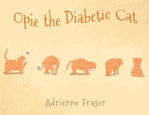 Opie The Diabetic Cat de Adrienne Fraser