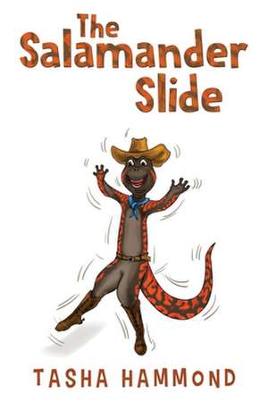 The Salamander Slide de Tasha Hammond