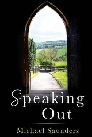 Speaking Out de Michael Saunders