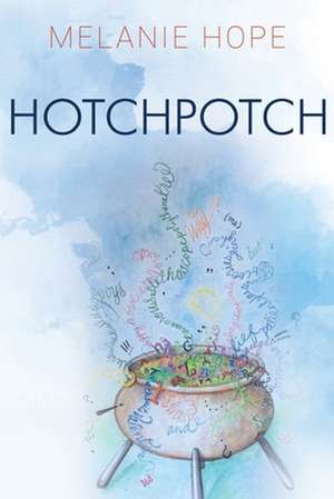 Hotchpotch de Melanie Hope