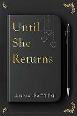 Patten, A: Until She Returns de Anna Patten