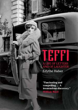 Teffi: A Life of Letters and of Laughter de Edythe Haber