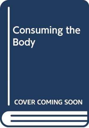 WOOLEY DAWN: CONSUMING THE BODY de WOOLEY DAWN