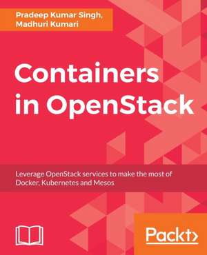 Containers in Openstack de Singh, Pradeep Kumar