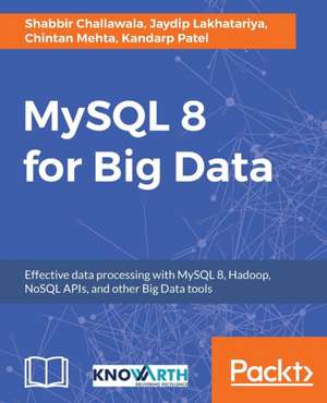 MySQL 8 for Big Data de Chintan Mehta