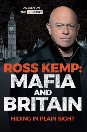 Ross Kemp: Mafia and Britain de Ross Kemp