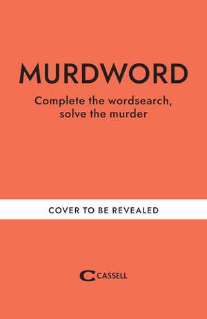 Murdword: Complete the wordsearch, solve the murder de The Puzzle House