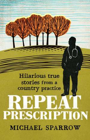 Repeat Prescription de Michael Sparrow