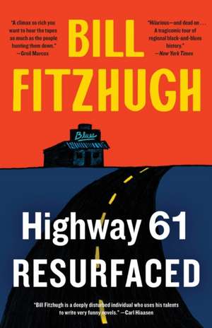 Highway 61 Resurfaced de Bill Fitzhugh