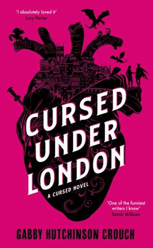 Cursed under London de Gabby Hutchinson Crouch