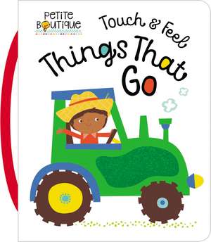 Petite Boutique Touch and Feel Things That Go de Ltd. Make Believe Ideas