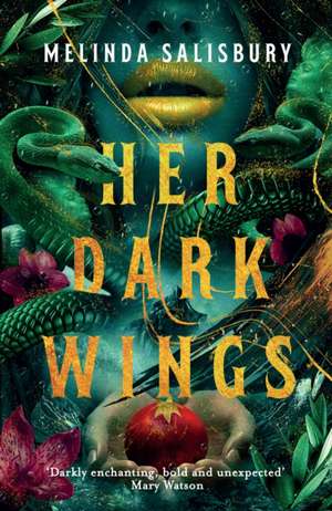 Her Dark Wings de Melinda Salisbury