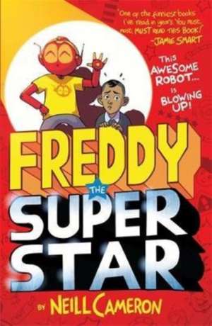 Freddy the Superstar de Neill Cameron